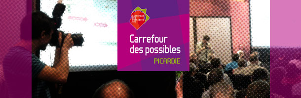 Carrefours des Possibles Picardie 2013